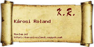 Károsi Roland névjegykártya